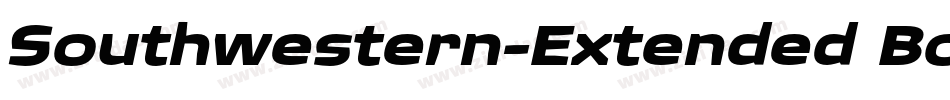Southwestern-Extended Bold Italic字体转换